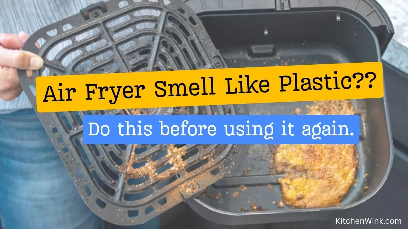 Air Fryer Smells Like Plastic