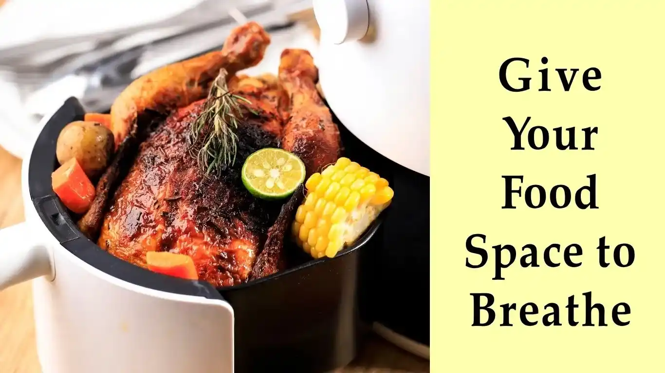 overload food in air fryer