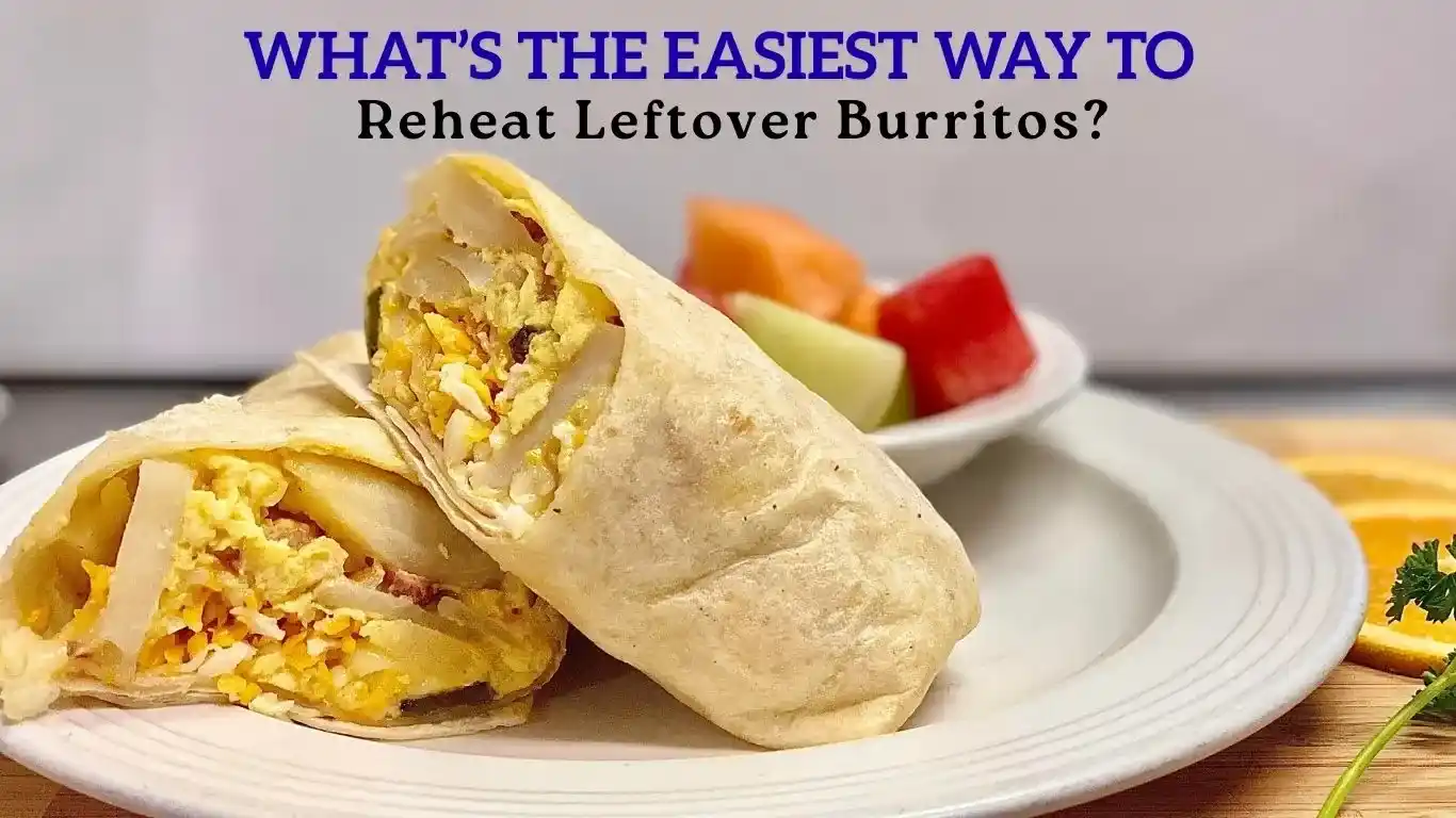 How to Reheat Burrito in Air Fryer